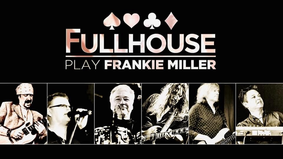 Fullhouse play Frankie Miller